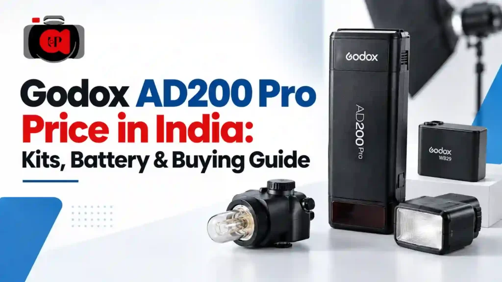 Godox AD200 Pro Price in India: Kits, Battery & Buying Guide – featured image showing the Godox AD200 Pro flash, WB29 battery and lighting accessories.